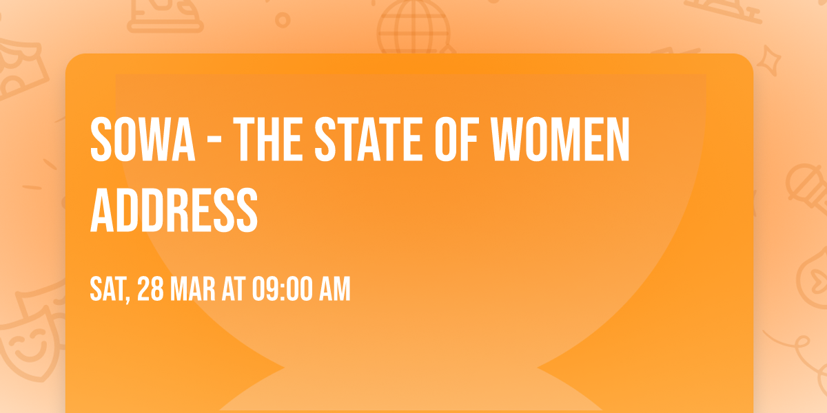 SOWA - The State of Women Address 