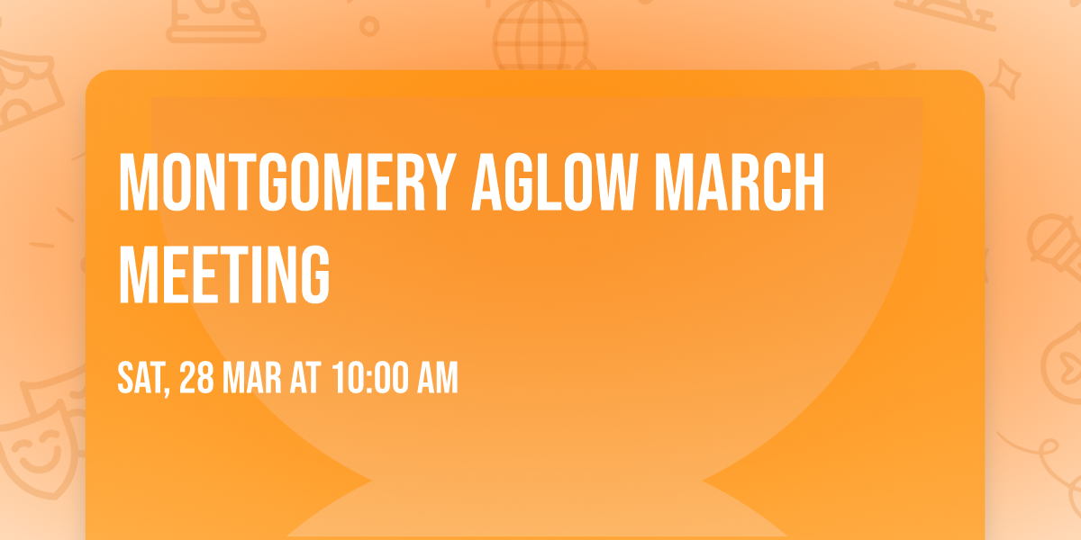 Montgomery Aglow March Meeting