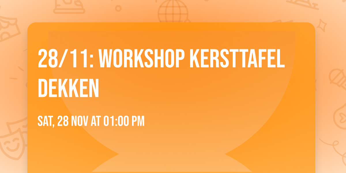 28\/11: Workshop kersttafel dekken