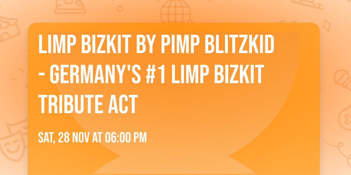 LIMP BIZKIT by PIMP BLITZKID - Germany's #1 Limp Bizkit Tribute Act