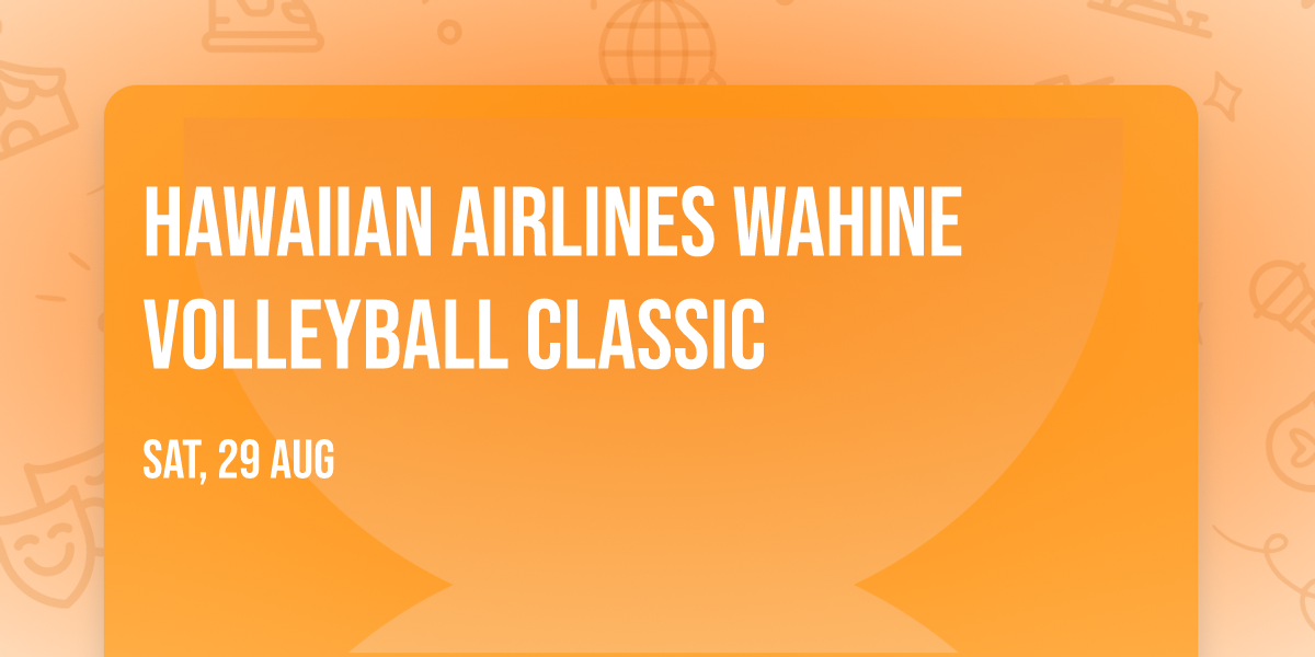 Hawaiian Airlines Wahine Volleyball Classic