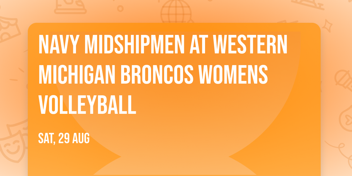 Navy Midshipmen at Western Michigan Broncos Womens Volleyball