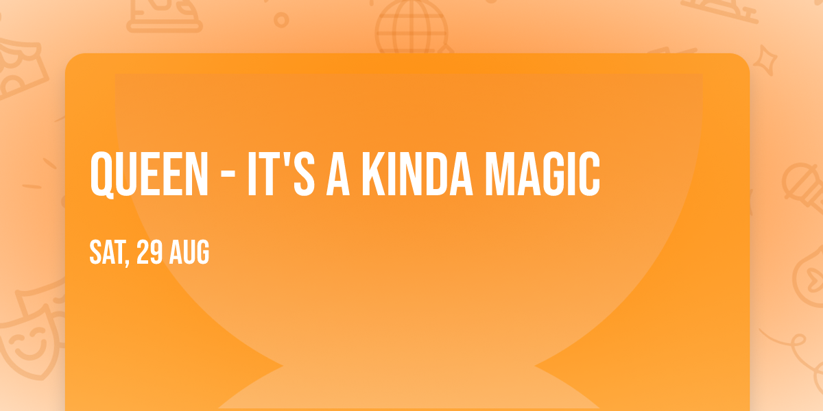 Queen - It's A Kinda Magic