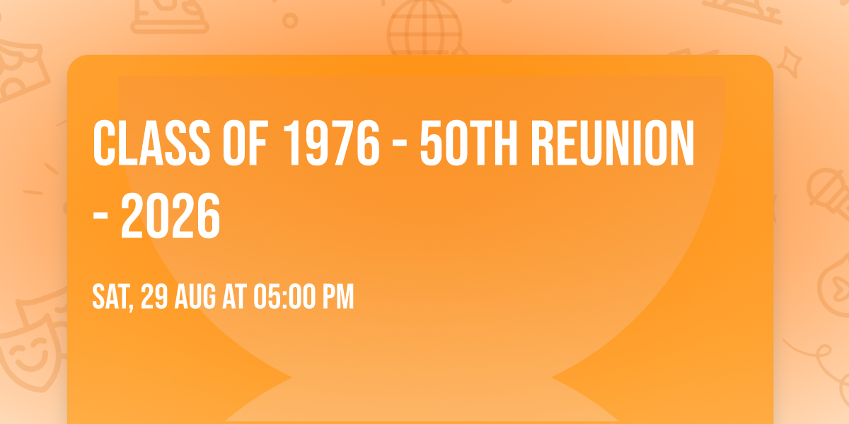 Class of 1976 - 50th Reunion - 2026