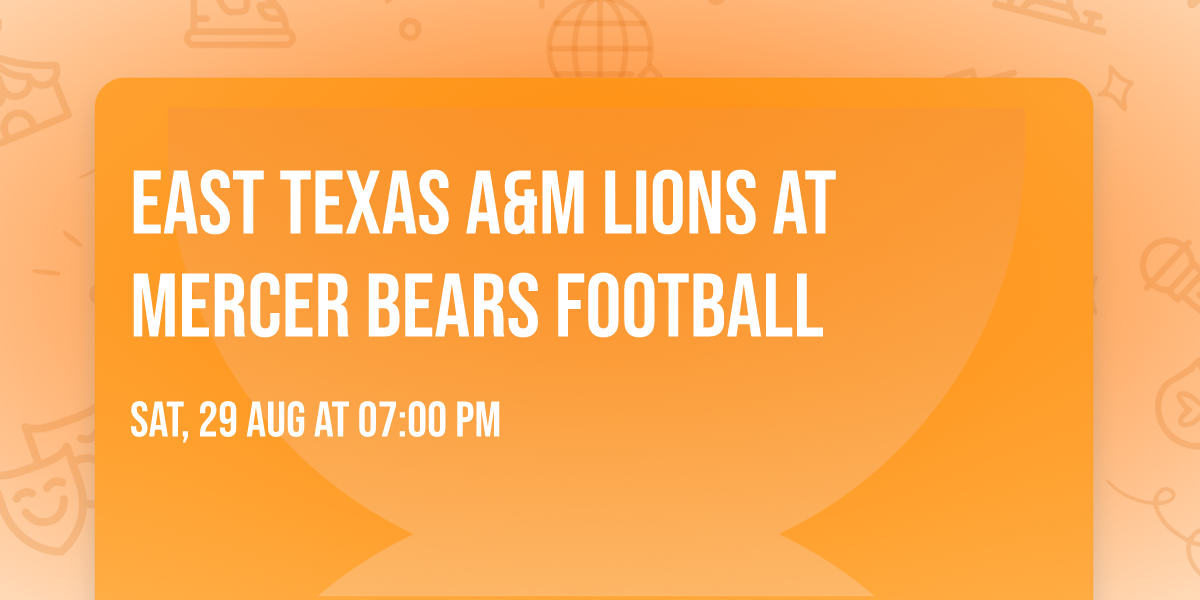 East Texas A&M Lions at Mercer Bears Football