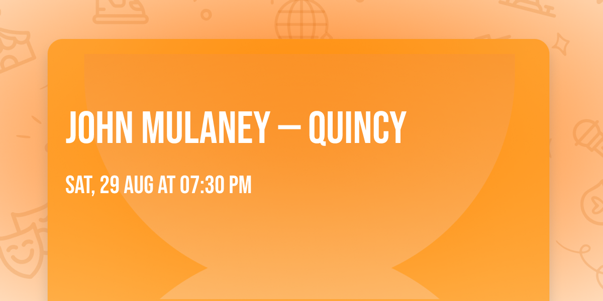 John Mulaney \u2014 Quincy