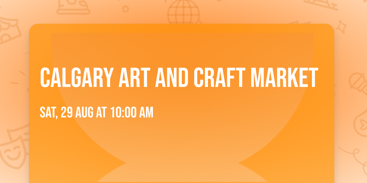 Calgary Art And Craft Market