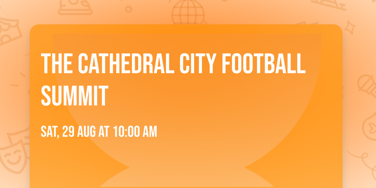 The Cathedral City Football Summit