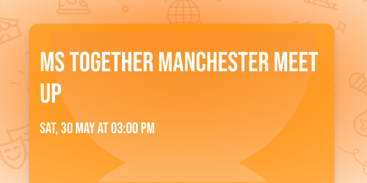 MS Together Manchester meet up