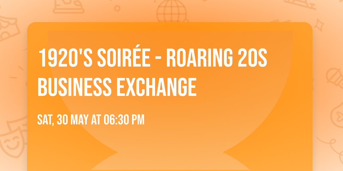 1920's Soir\u00e9e - Roaring 20s Business Exchange