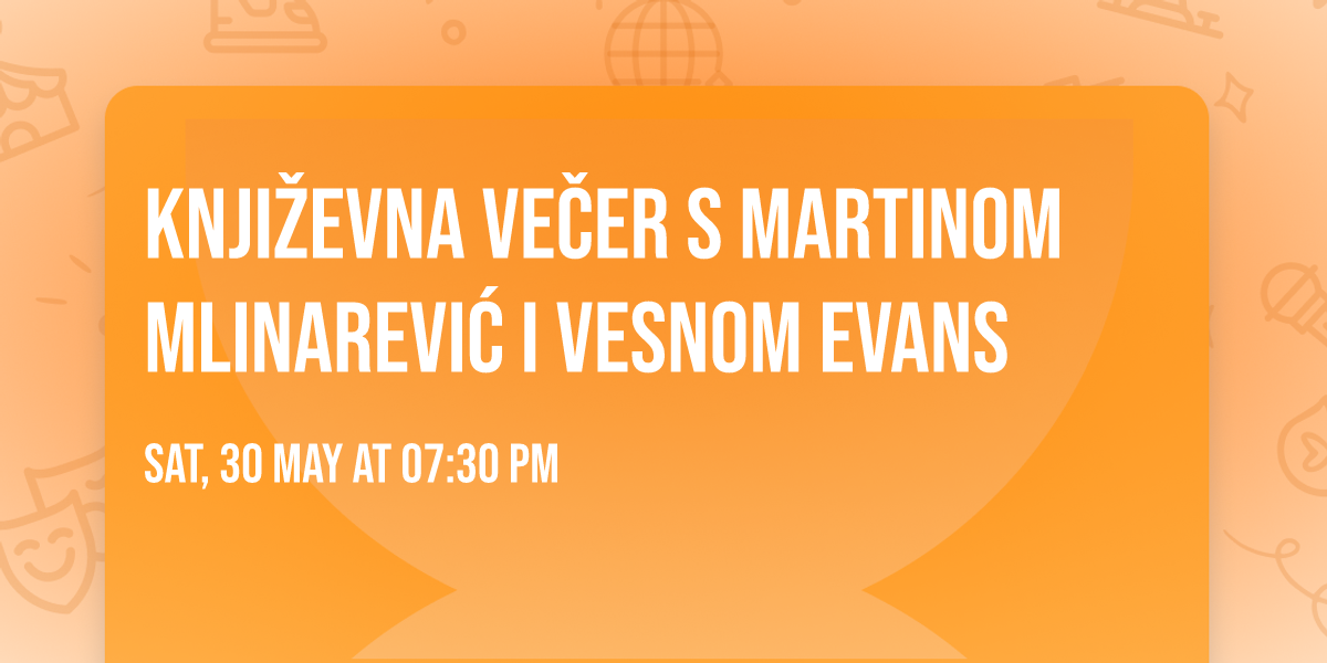 knji\u017eevna ve\u010der s Martinom Mlinarevi\u0107 i Vesnom Evans