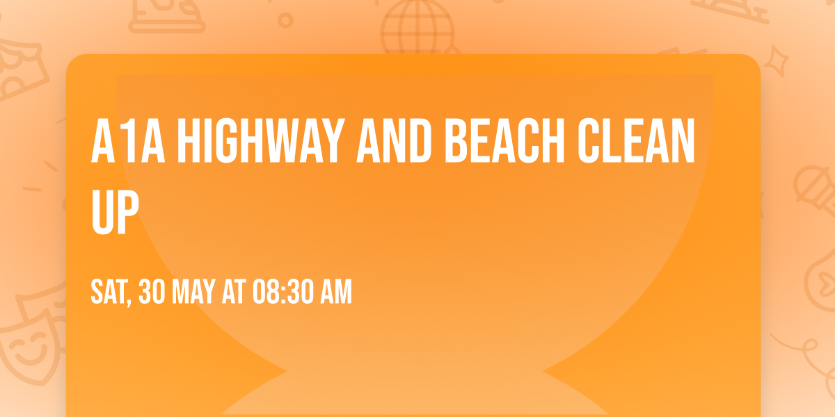 A1A Highway and Beach Clean Up