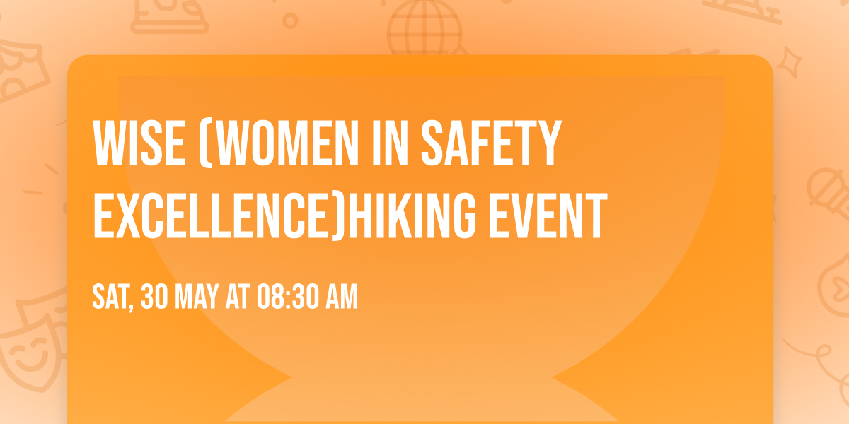 WISE (Women In Safety Excellence)Hiking Event