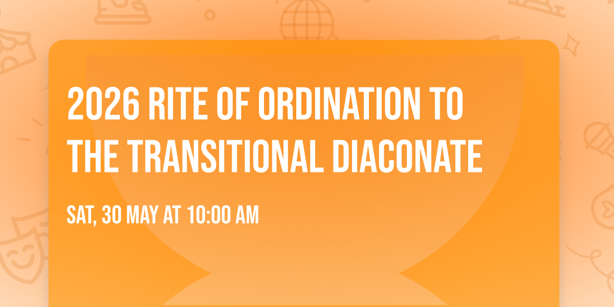 2026 Rite of Ordination to the Transitional Diaconate
