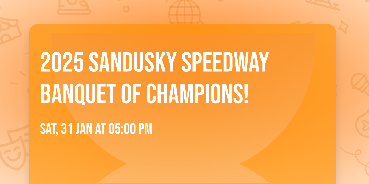 2025 Sandusky Speedway Banquet of Champions!