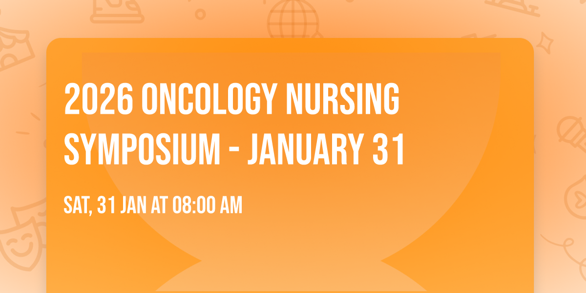 2026 Oncology Nursing Symposium - January 31
