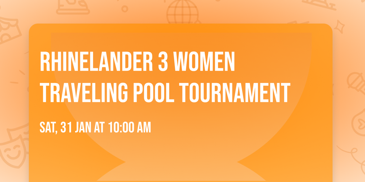 Rhinelander 3 Women Traveling Pool Tournament