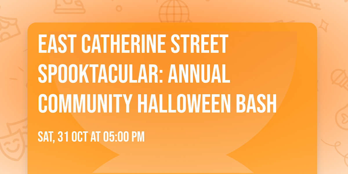 East Catherine Street Spooktacular: Annual Community Halloween Bash