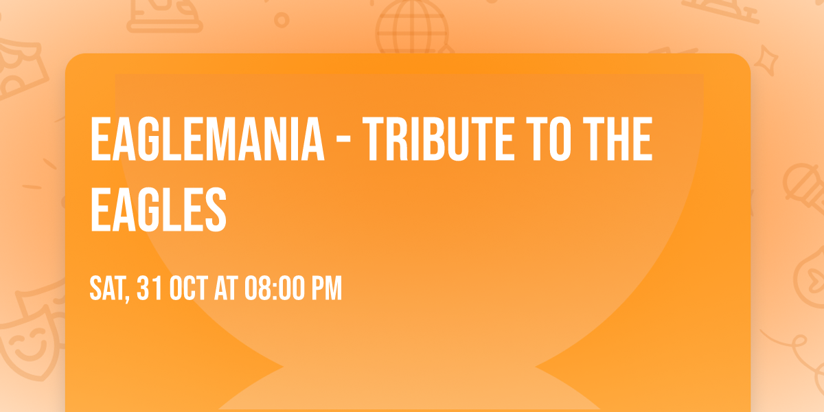 Eaglemania - Tribute To The Eagles