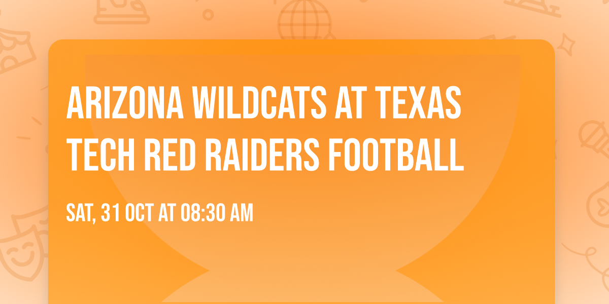 Arizona Wildcats at Texas Tech Red Raiders Football