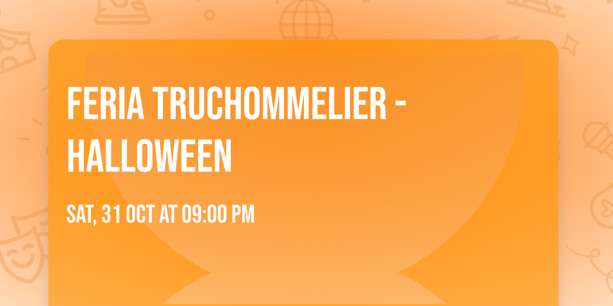 Feria Truchommelier - Halloween