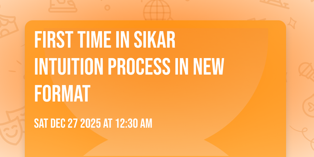 First Time in Sikar Intuition Process in New Format 