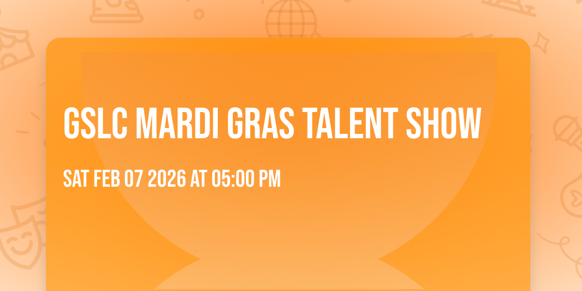 GSLC Mardi Gras Talent Show