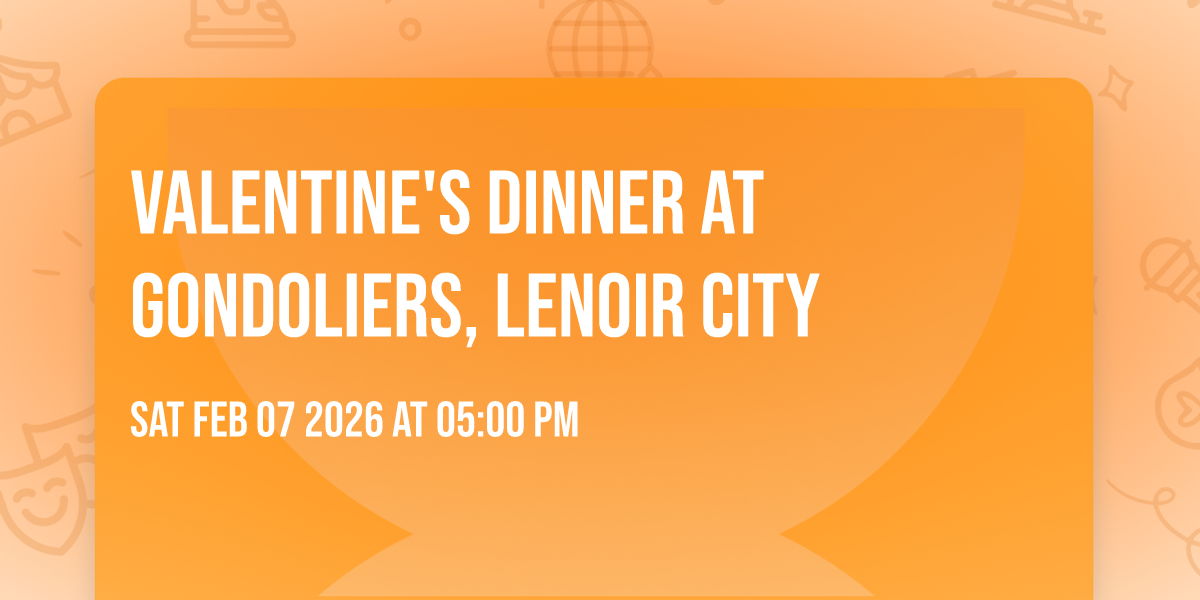 Valentine's Dinner at Gondoliers, Lenoir City