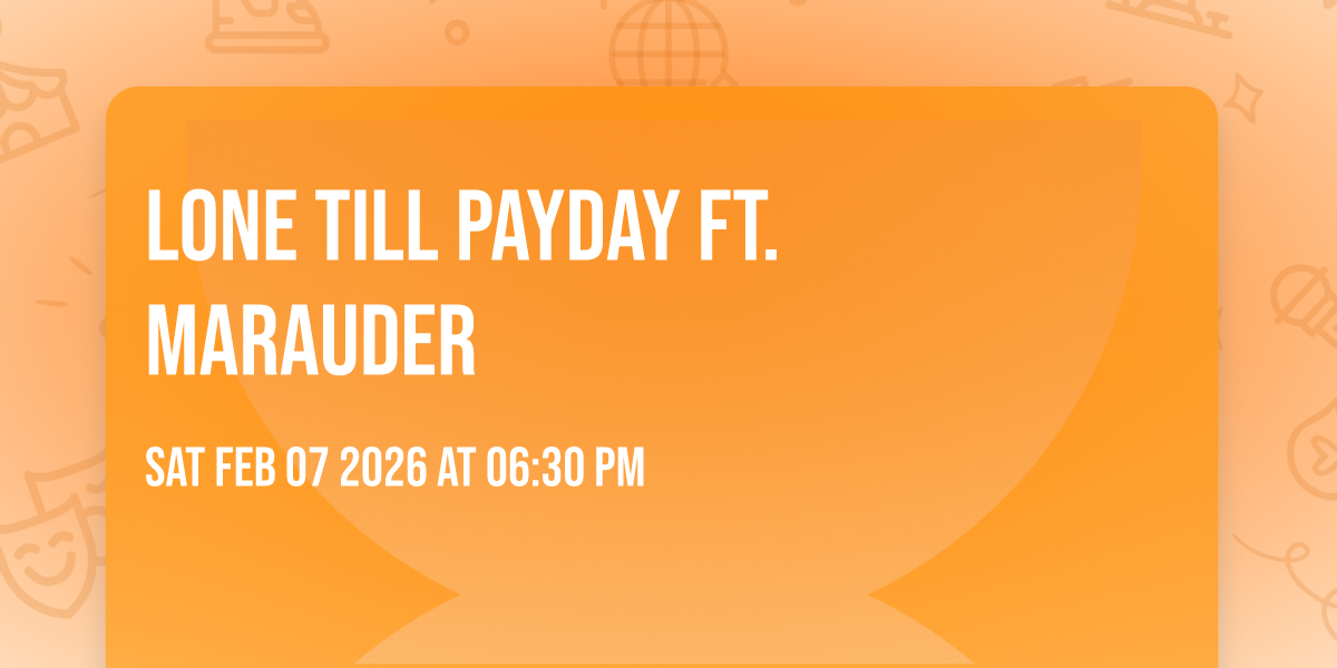 Lone Till Payday Ft. Marauder