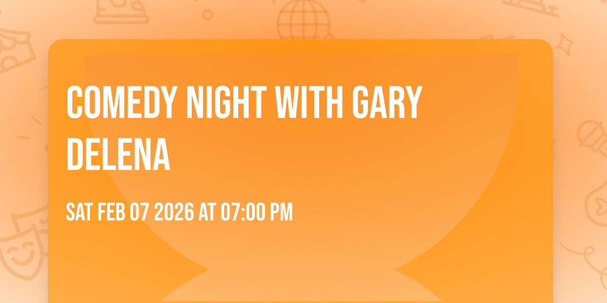 Comedy Night with Gary DeLena