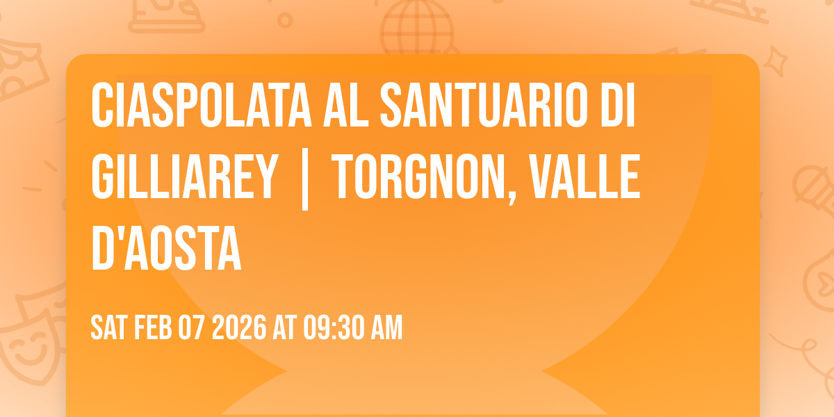 Ciaspolata al Santuario di Gilliarey | Torgnon, Valle d'Aosta