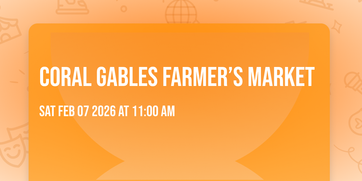 Coral Gables Farmer’s Market 