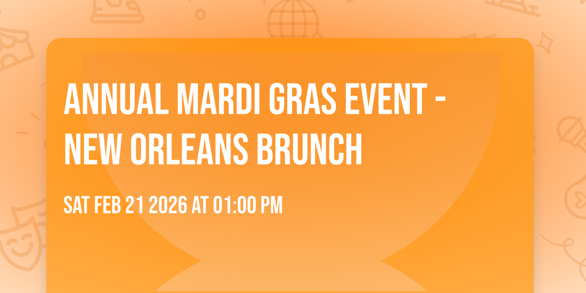 Annual Mardi Gras Event - NEW ORLEANS BRUNCH ✨️ 