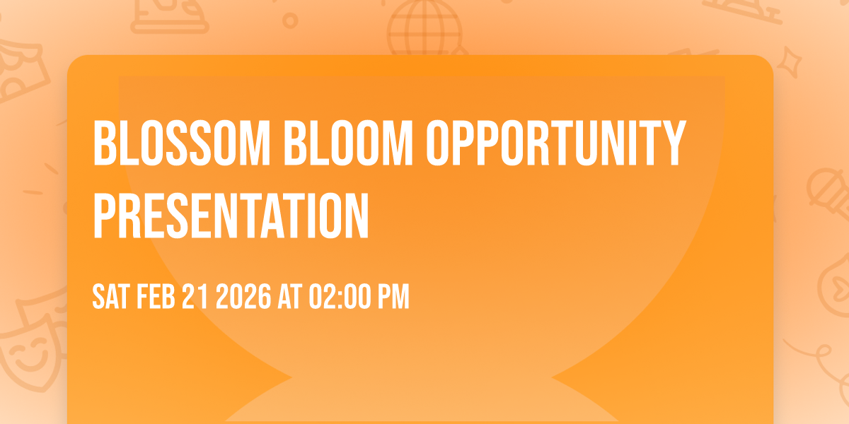 Blossom Bloom Opportunity Presentation
