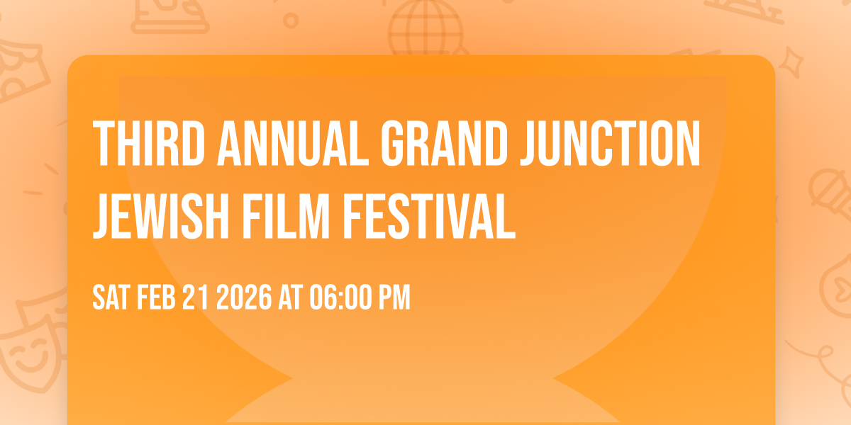 Third Annual Grand Junction Jewish Film Festival