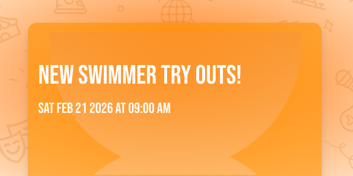 New Swimmer Try Outs!