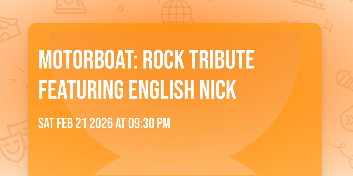 MOTORBOAT: Rock Tribute featuring English Nick