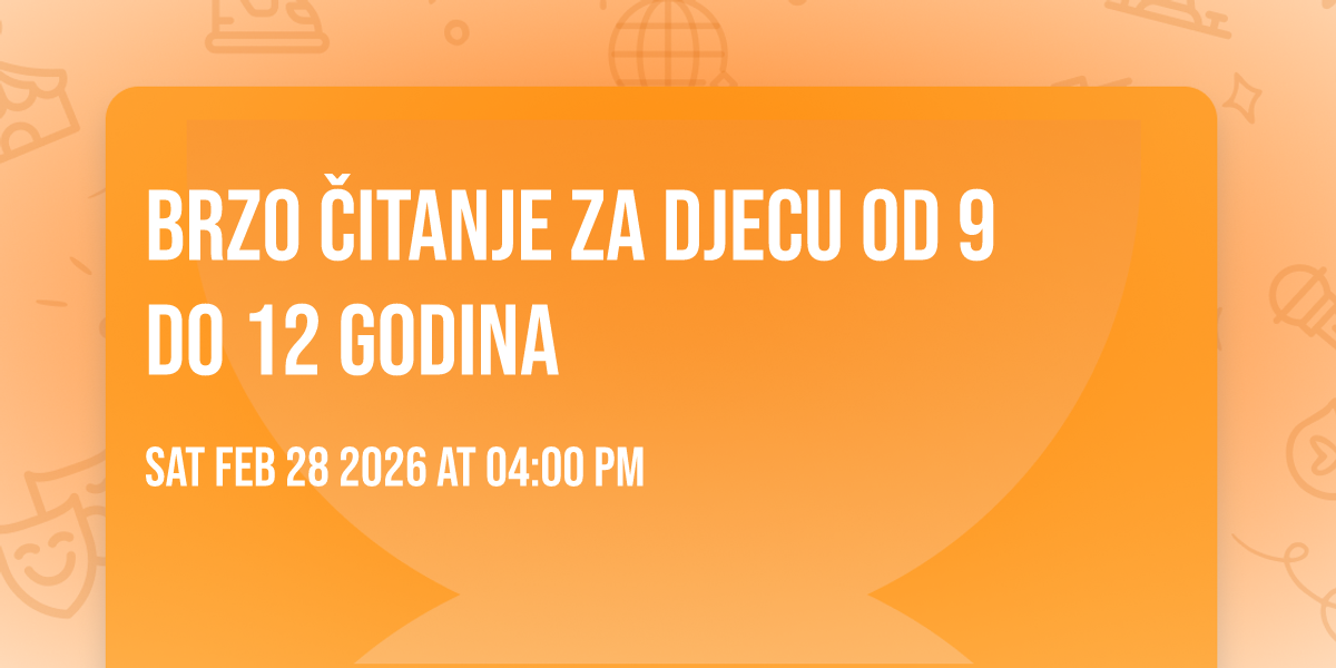Brzo čitanje za djecu od 9 do 12 godina