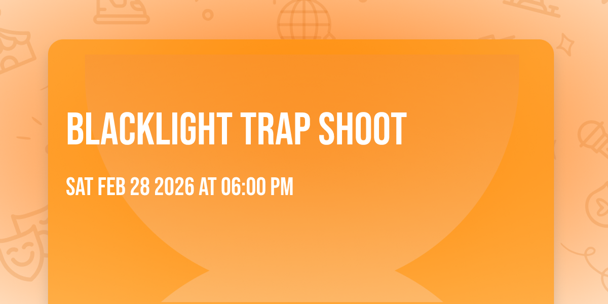 Blacklight Trap Shoot