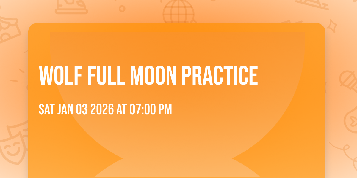 Wolf Full Moon Practice