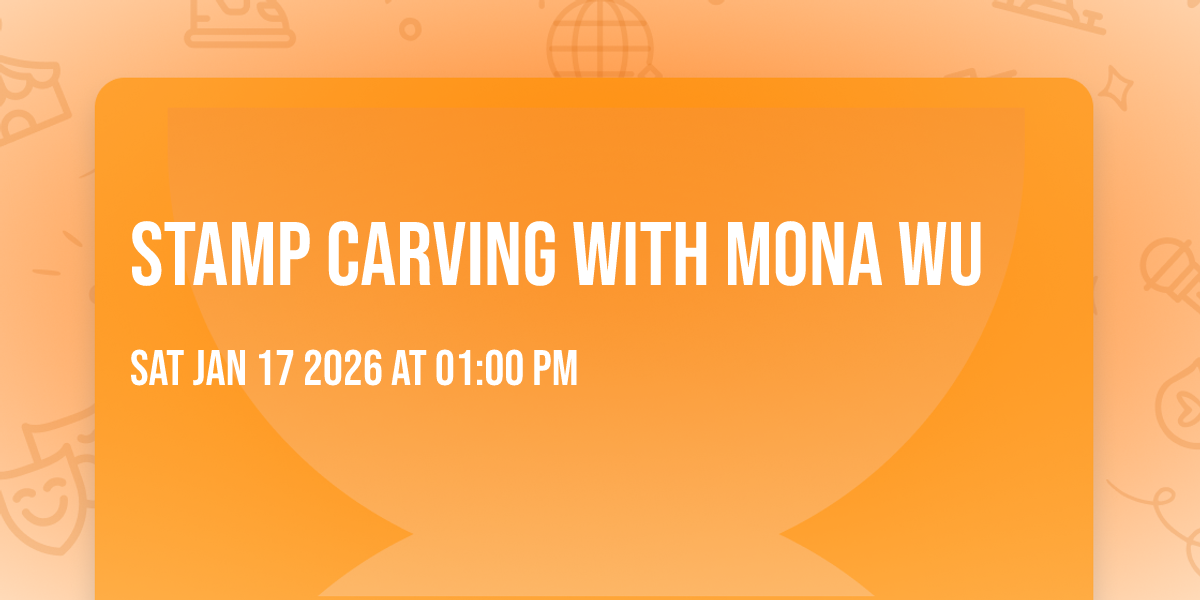 Stamp Carving with Mona Wu