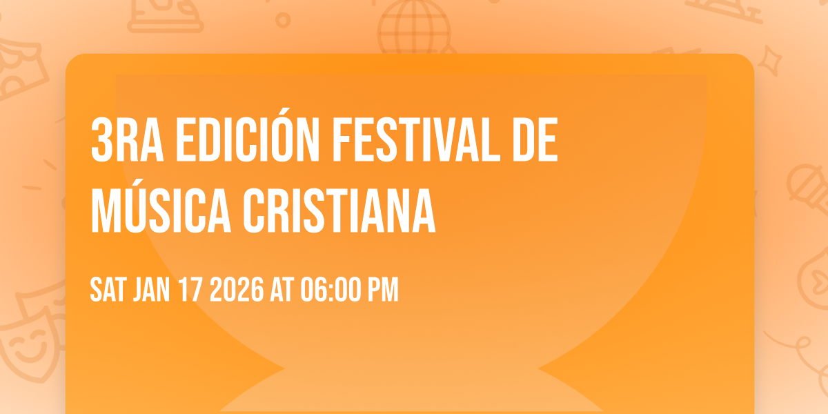 3ra Edición Festival de Música Cristiana
