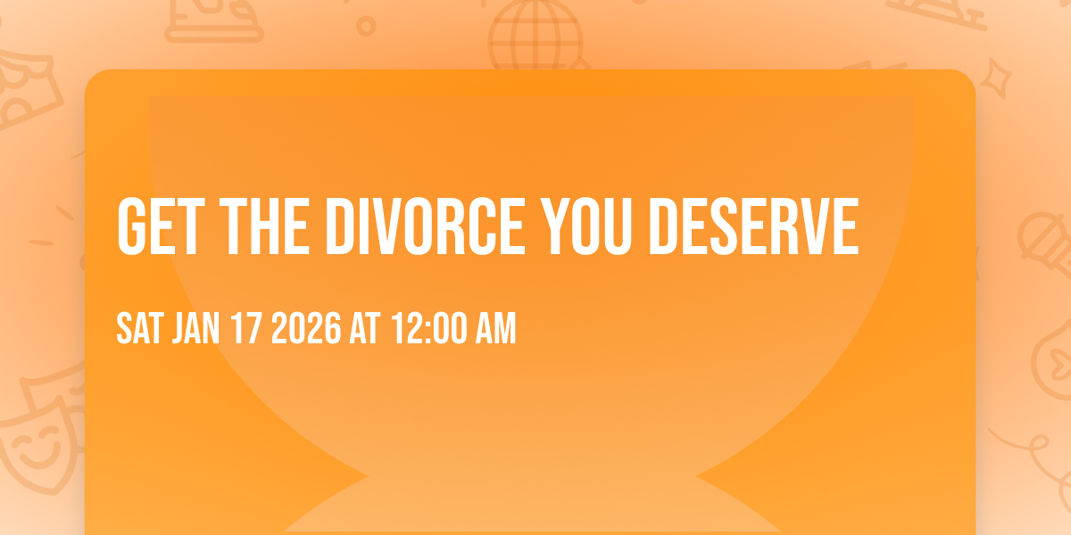 Get the Divorce YOU Deserve