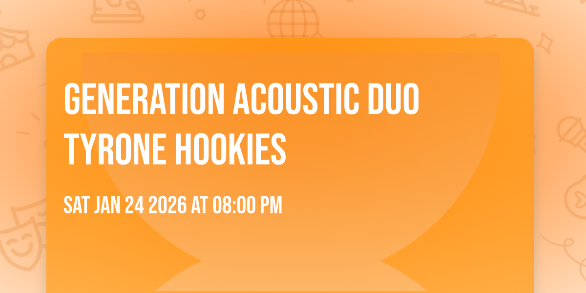 Generation Acoustic Duo Tyrone Hookies