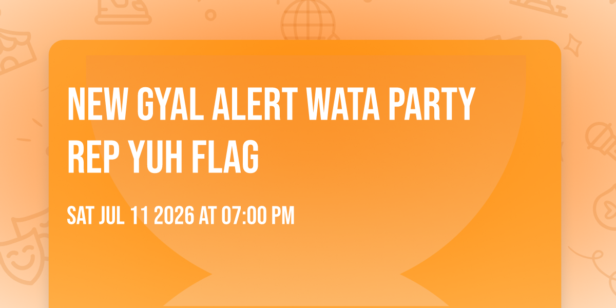 NEW GYAL ALERT 🚨 WATA PARTY REP YUH FLAG