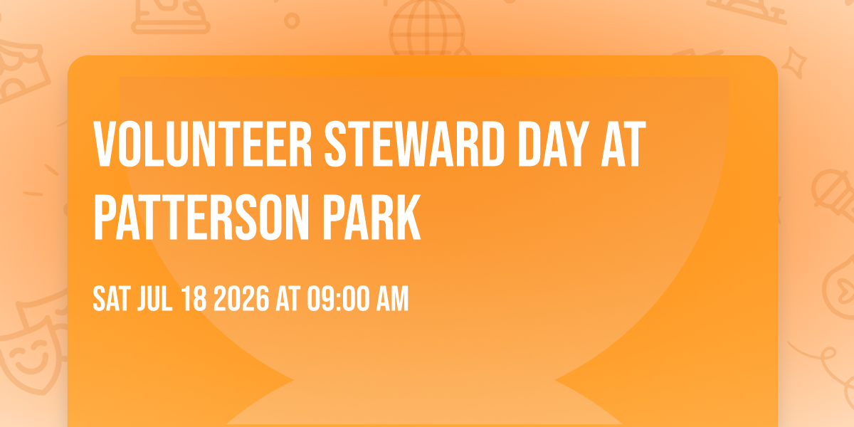 Volunteer Steward Day at Patterson Park