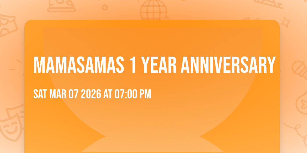 Mamasamas 1 Year Anniversary