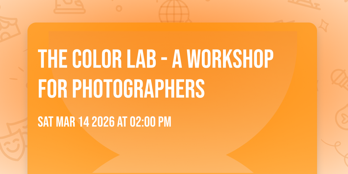The Color Lab - A Workshop for Photographers