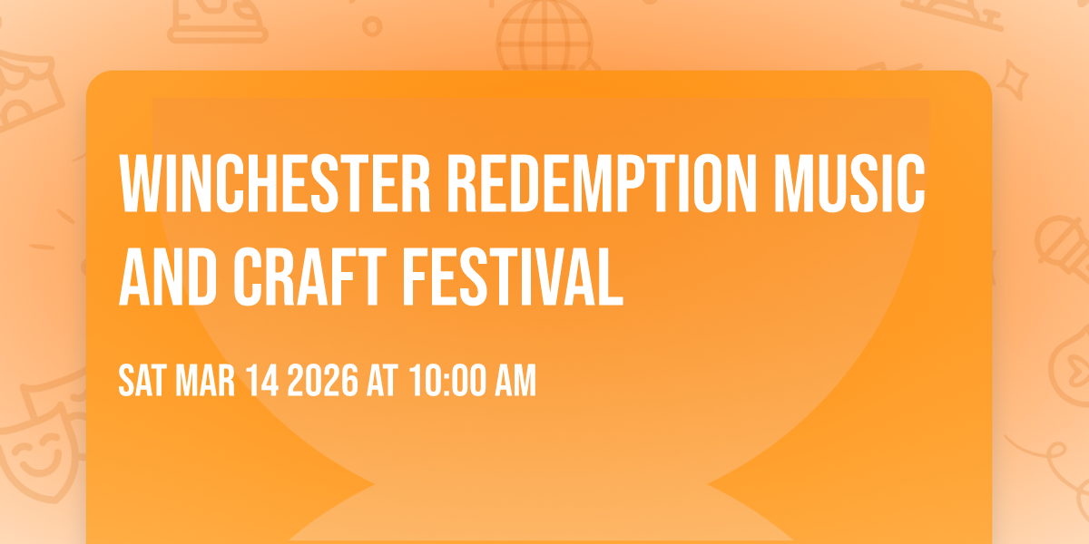 WINCHESTER REDEMPTION MUSIC AND CRAFT FESTIVAL