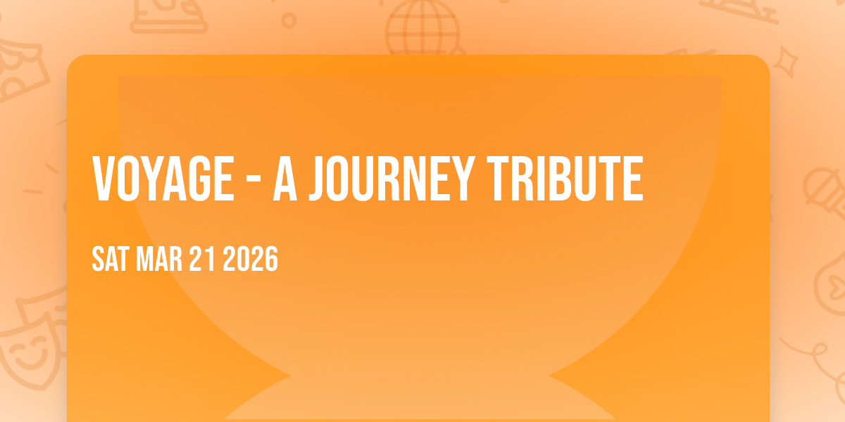 Voyage - a Journey Tribute
